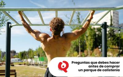 Preguntas que debes hacer antes de comprar un parque de calistenia